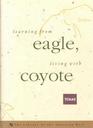 Learning From Eagle, Living With Coyote (Library of the American West)