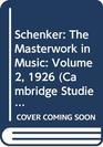 Schenker The Masterwork in Music Volume 2 1926