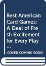 Best American Card Games A Deal of Fresh Excitement for Every Player