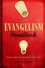 Evangelism Handbook: Biblical, Spiritual, Intentional, Missional