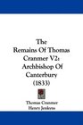 The Remains Of Thomas Cranmer V2 Archbishop Of Canterbury