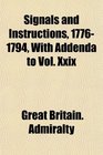 Signals and Instructions 17761794 With Addenda to Vol Xxix