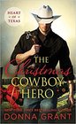 The Christmas Cowboy Hero (Heart of Texas, Bk 1)