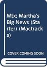 Martha's Big News