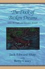 The Dock of Broken Dreams