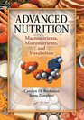 Advanced Nutrition Macronutrients Micronutrients and Metabolism