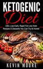 Ketogenic Diet 150 LowCarb Rapid Fat Loss Keto Recipes  Desserts You Can Try At Home