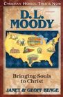 D. L. Moody: Bringing Souls to Christ (Christian Heroes: Then & Now, Bk 37)