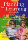 Planning for Learning Through Animals