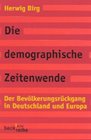 Die demographische Zeitenwende Der Bevlkerungsrckgang in Deutschland und Europa