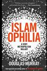 Islamophilia A Very Metropolitan Malady