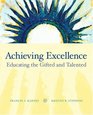 Achieving Excellence Educating the Gifted and Talented