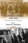 The Poles in Britain 19402000 From Betrayal to Assimilation