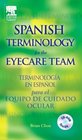 Spanish Terminology for the Eyecare Team