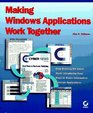 Making Windows Applications Work Together