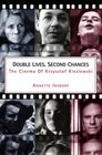 Double Lives, Second Chances : The Cinema of Krzystzof Kieslowski