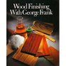 Wood finishing with George Frank