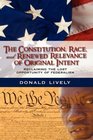 The Constitution Race and Renewed Relevance of Original Intent Reclaiming the Lost Opportunity of Federalism