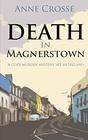 DEATH IN MAGNERSTOWN A cozy murder mystery set in Ireland