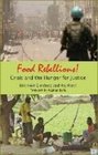 Food Rebellions Crisis and the Hunger for Justice