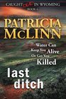 Last Ditch (Caught Dead in Wyoming, Book 4)