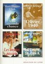 Selection du Livre  Olivier 1940 Une Seconde Chance Les Annees Passion La Chute de John R
