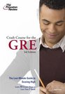 Crash Course for the GRE, 3rd Edition (Graduate Test Prep)
