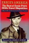 Ernie's America  The Best of Ernie Pyle's 1930's Travel Dispatches