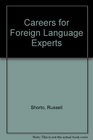 Careers for Foreign Language Experts
