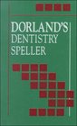 Dorland's Dentistry Speller