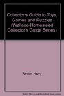 Collector's Guide to Toys, Games, and Puzzles (Collectors Guide Series)