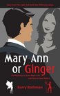 Mary Ann or Ginger The Dilemma in Every Man's Life and How to Deal With It
