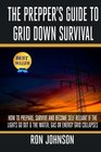 The Prepper's Guide To Grid Down Survival How To Prepare For  Survive A Gas Water Or Electricity Grid Collapse