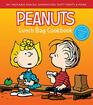 Peanuts Lunch Bag Cookbook 50 Packable Snacks Sandwiches Tasty Treats  More