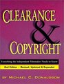 Clearance and Copyright Everything the Independent Filmmaker Needs to Know