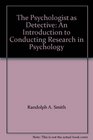 The Psychologist as Detective An Introduction to Conducting Research in Psychology