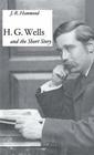 HG Wells and the Short Story