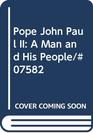 Pope John Paul II A Man and His People/07582