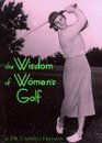 The Wisdom of Women's Golf