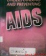 Understanding And Preventing AIDS
