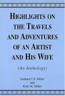 Highlights On The Travels And Adventures Of An Artist And His Wife