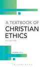 A Textbook of Christian Ethics 4th Edition
