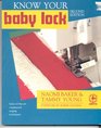 Know Your Baby Lock