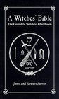 A Witches' Bible: The Complete Witches Handbook