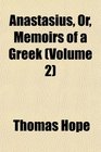 Anastasius Or Memoirs of a Greek