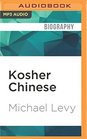 Kosher Chinese Living Teaching and Eating with China's Other Billion