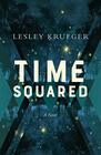 Time Squared A Novel