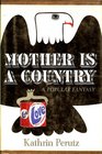 Mother is a Country a Popular Fantasy