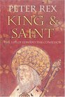 King  Saint The Life of Edward the Confessor