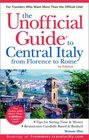 The Unofficial Guide to Central Italy 1E